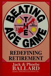 beating the age game redefining retirement Kindle Editon